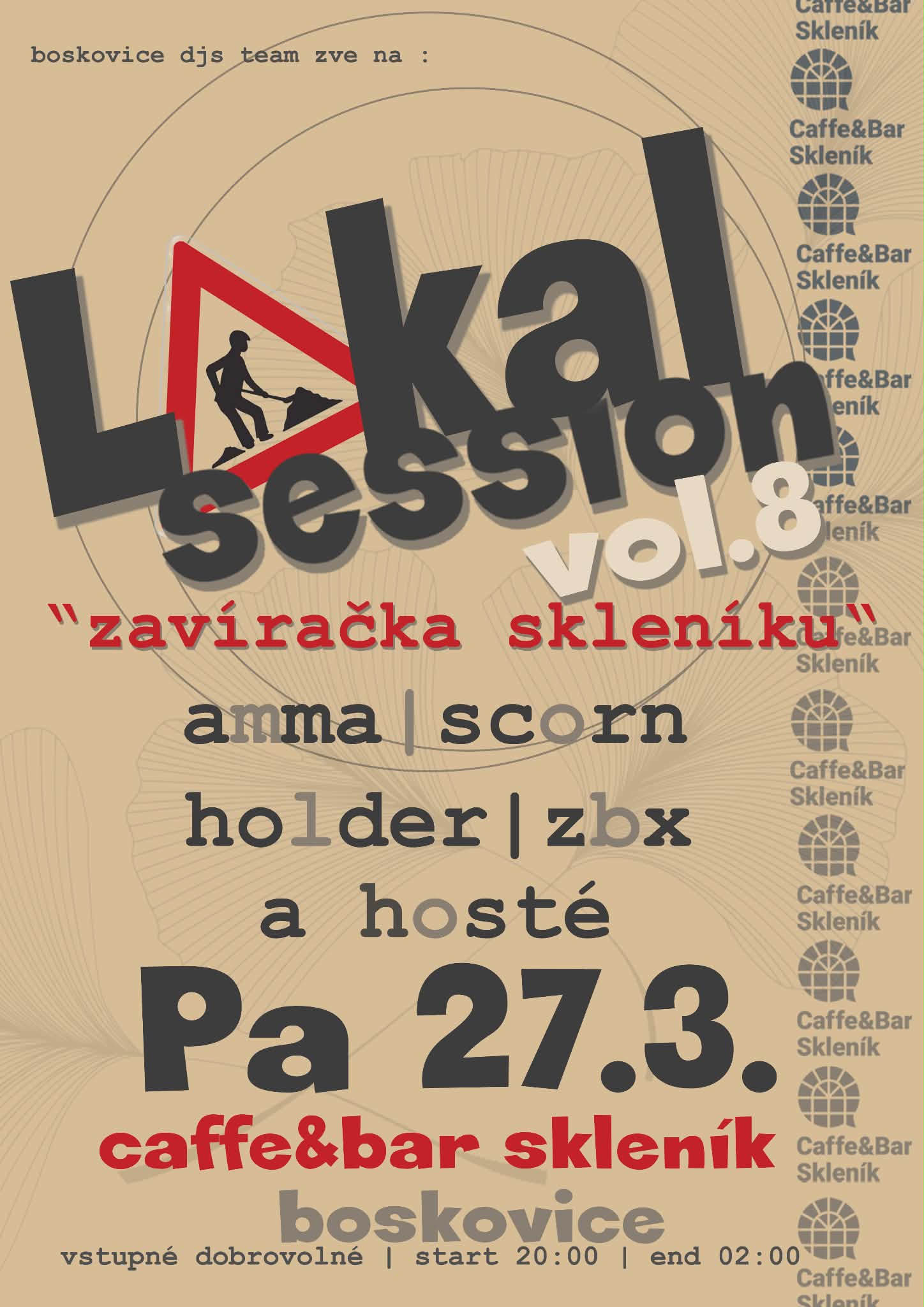 Lokal Session vol. 8 - "zavíračka skleníku"